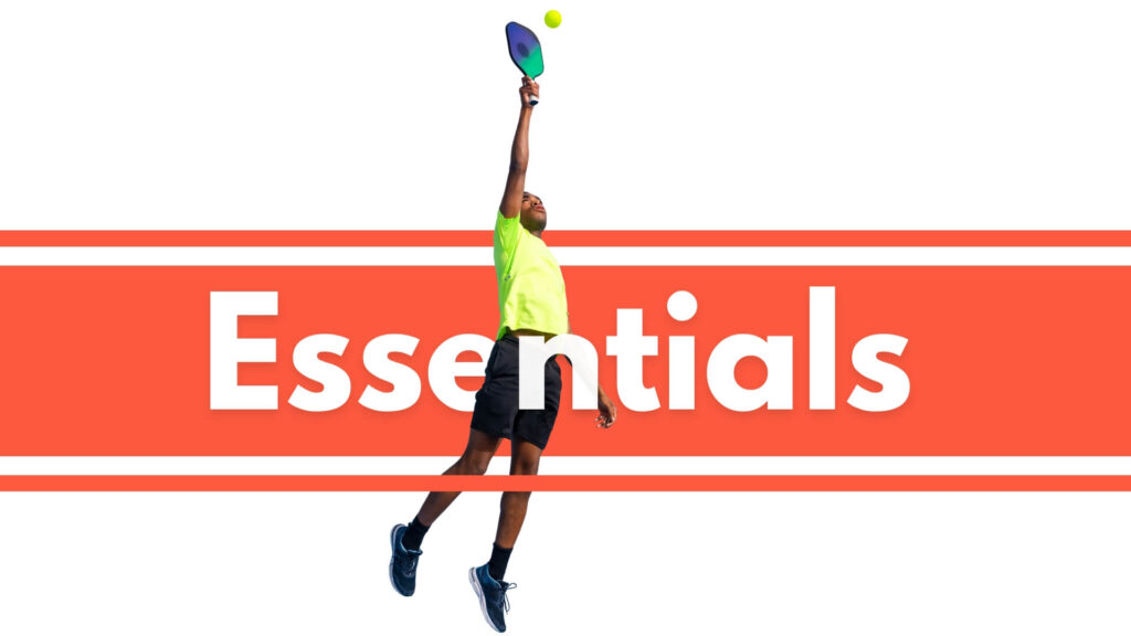 Pickleball Essentials